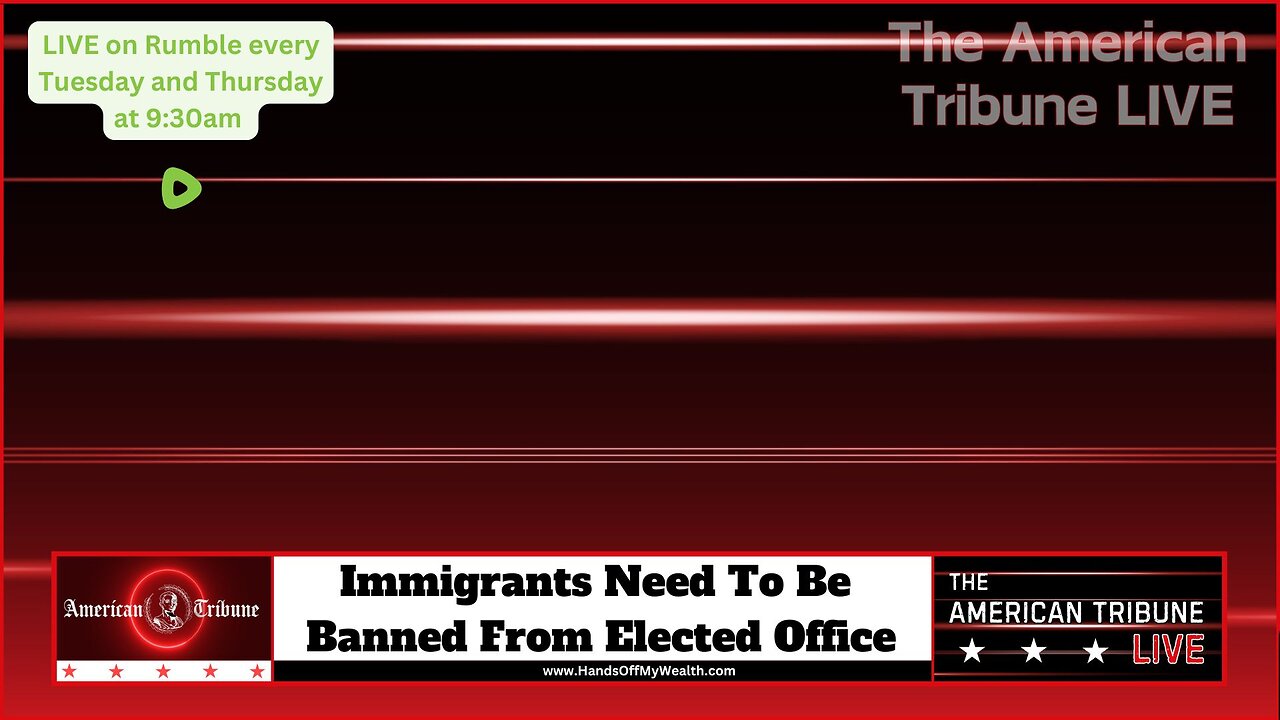 Immigrants Need To Be Banned From Elected Office