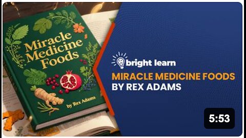 BrightLearn - Miracle Medicine Foods by Rex Adams