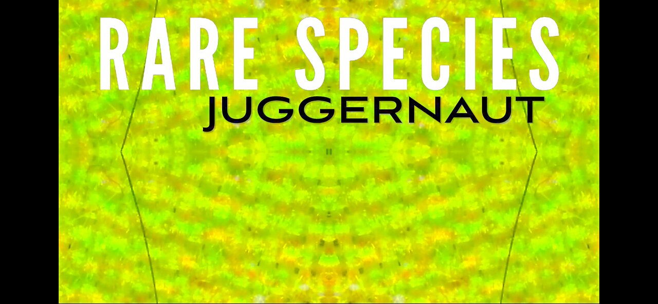 Rare Species - Juggernaut