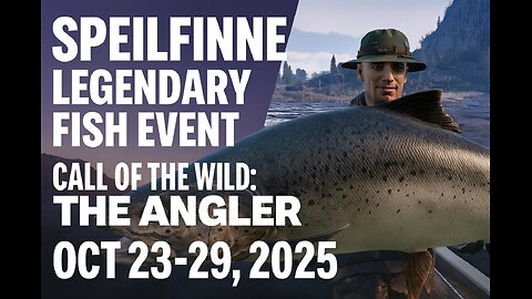 Speilfinne Legendary Fish Event | Call of the Wild: The Angler (Oct 23–29, 2025)