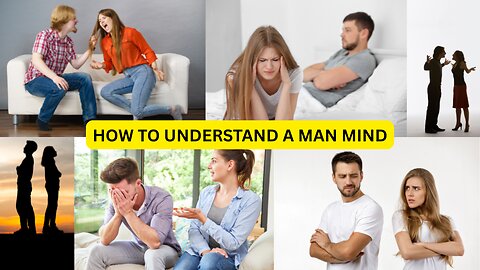 How to Understand a Man Male Psychology Men’s Emotions