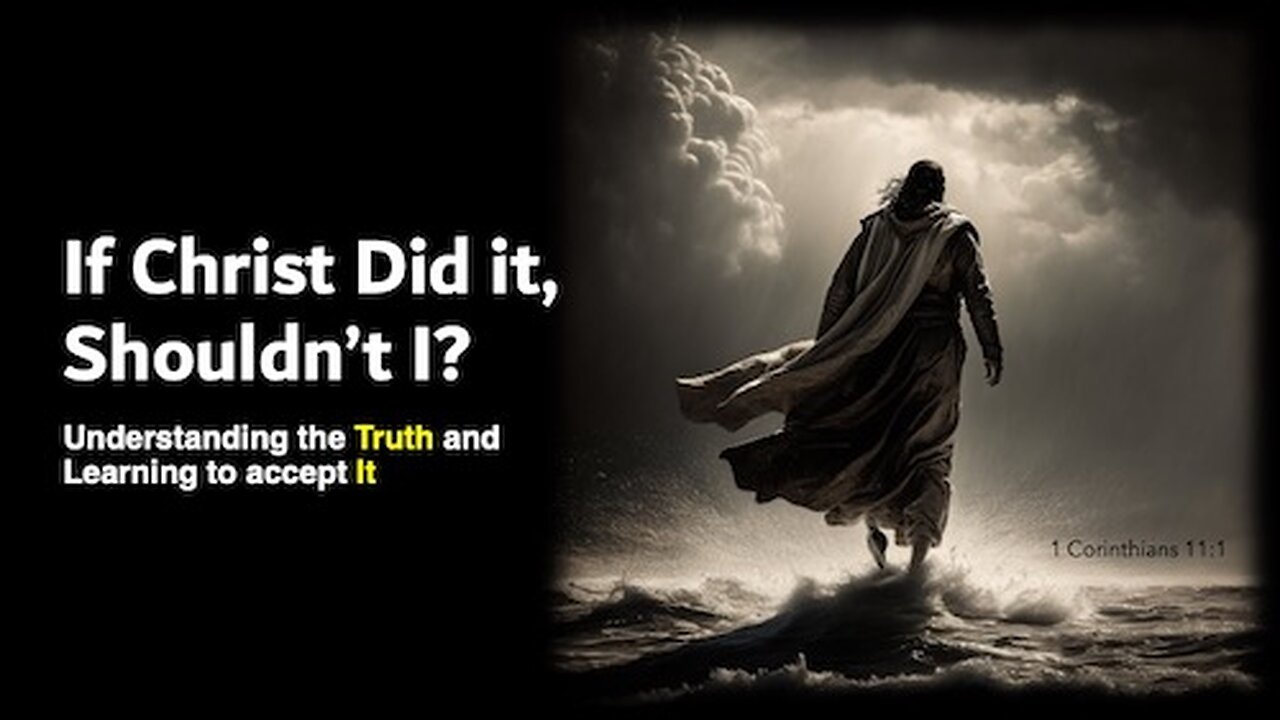 If Christ Did it, Shouldn't I?