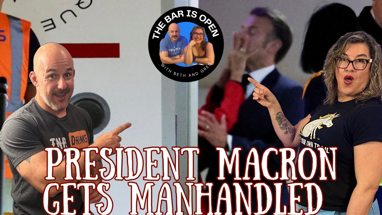 President Macron Got Manhandled - TBIO 498