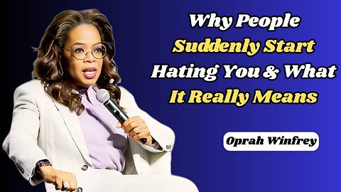 Why People Suddenly Start Hating You & What It Really Means