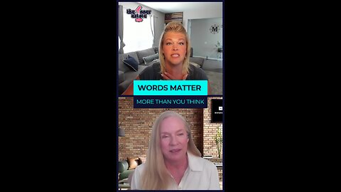 Words matter MORE than you think