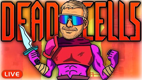 🔴LIVE - First Look at DEAD CELLS + Arc Raiders Recap