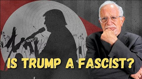 Is Donald Trump a Fascist_ _ Robert Reich