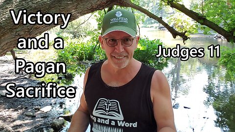 Victory and a Pagan Sacrifice: Judges 11