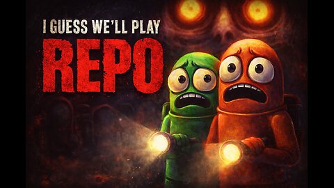 I Guess We'll Play Repo (With Soundboards)