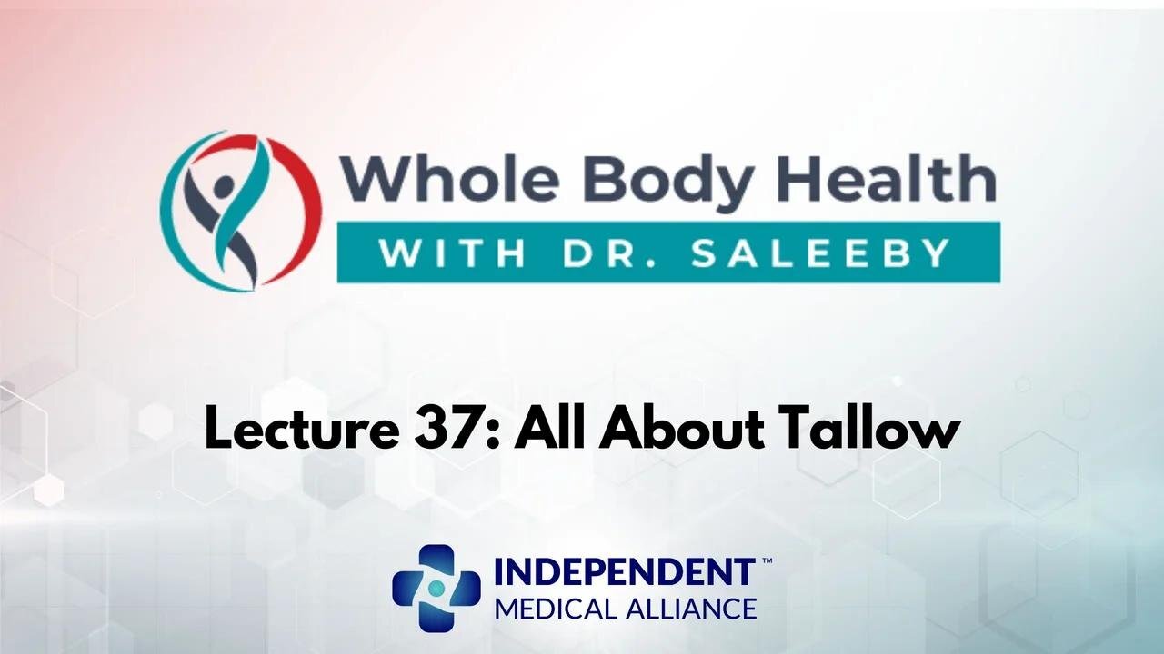 All About Tallow (WBH with Dr. JP Saleeby Ep. 37)