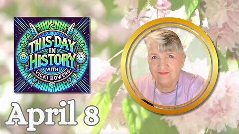 April 8 This Day in History