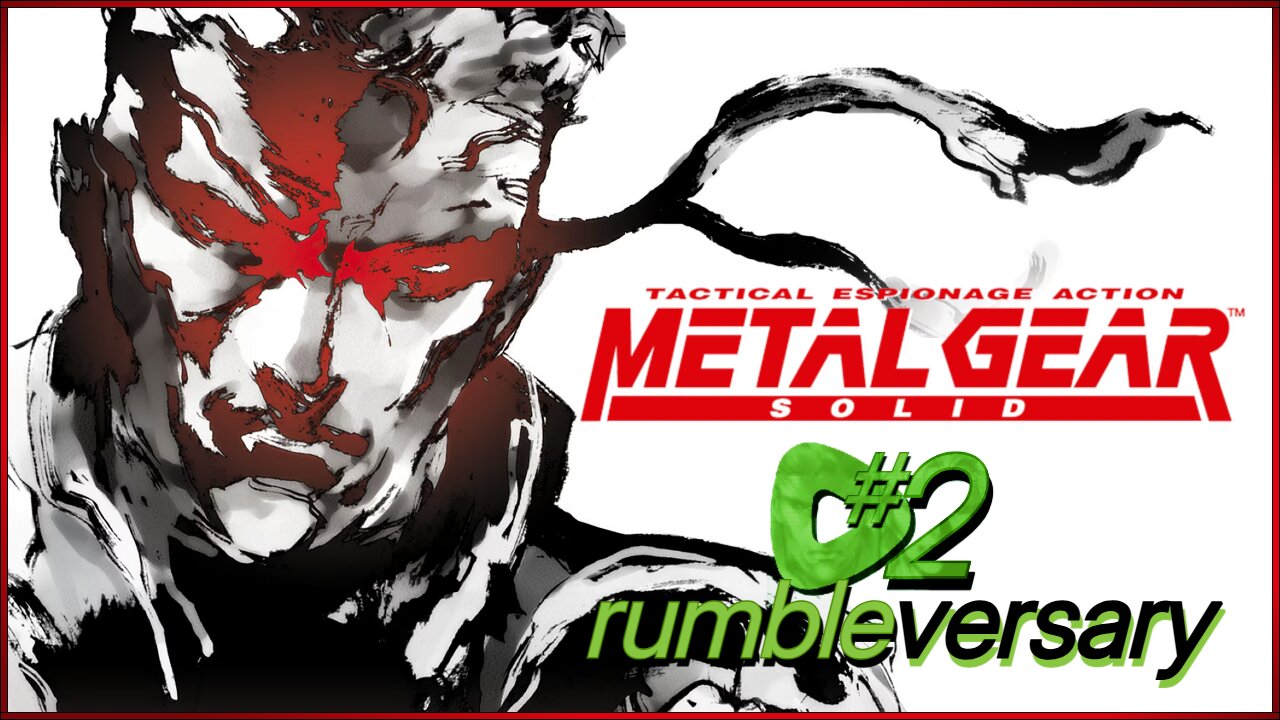 Metal Gear Solid | 2 Year Rumbleversary