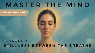 Master the Mind: Stillness Between the Breaths | Guided Meditation to Stop Overthinking