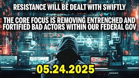 And We Know BOMBSHELL 05.24.25: "Big Beautiful Bill, False Flags, The Fed, Removing Bad Gov Actors"