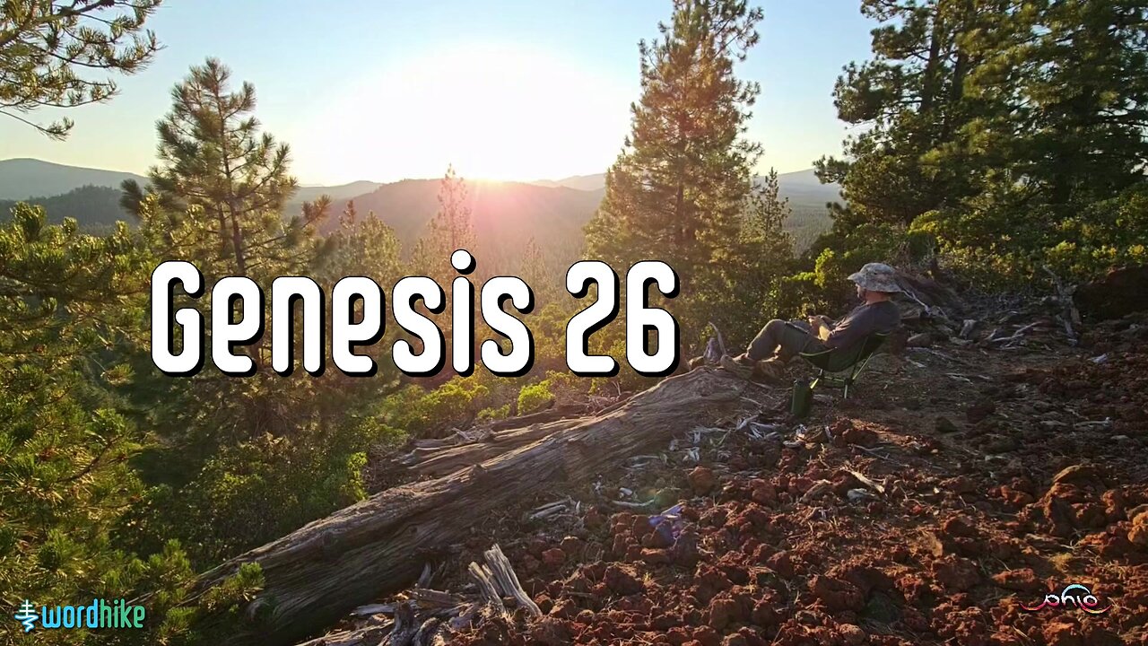 Genesis 26, Bible Reading in Nature, BSB