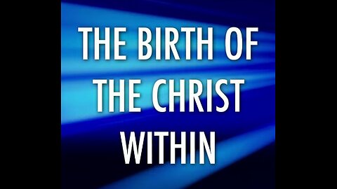 David Wilcock_The Birth of the Christ Within_Part 1