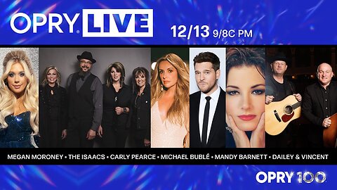 Opry Live - Megan Moroney, Carly Pearce, Michael Bublé, The Isaacs, Mandy Barnett, Dailey & Vincent