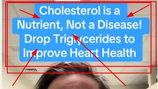 "Cholesterol Is A Nutrient, Not A Disease." Dr Jocelyn Foran, MD