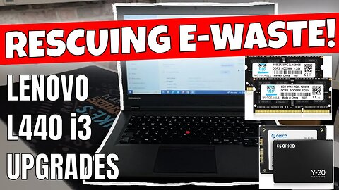 Rescuing EWASTE Lenovo Thinkpad L440 SSD & 16GB RAM Upgrade For A Customer