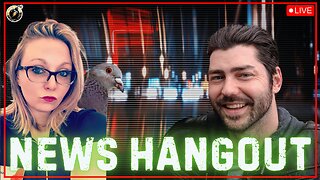NEWS HANGOUT - FRIDAY, AUGUST 15, 2025