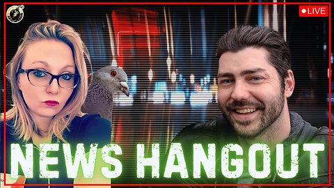 NEWS HANGOUT - FRIDAY, AUGUST 15, 2025
