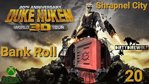 Duke Nukem 3D: 20th Anniversary World Tour - Shrapnel City: Bank Roll