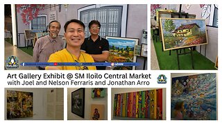 Simple Cool Art - Ilonggo Masters: Joel & Nelson Ferraris + Jonathan Arro Gallery Tour (Iloilo City)