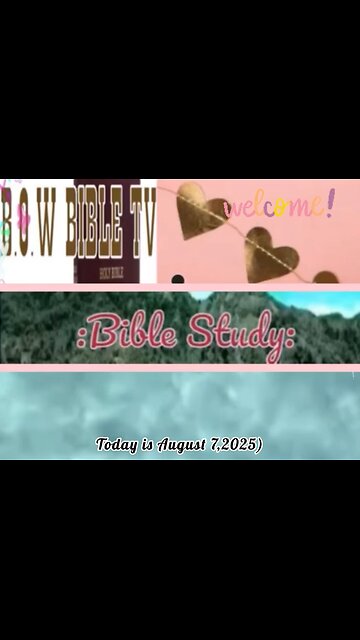 Daily Bible study: Today is August 7,2025) Good morning ☀️
