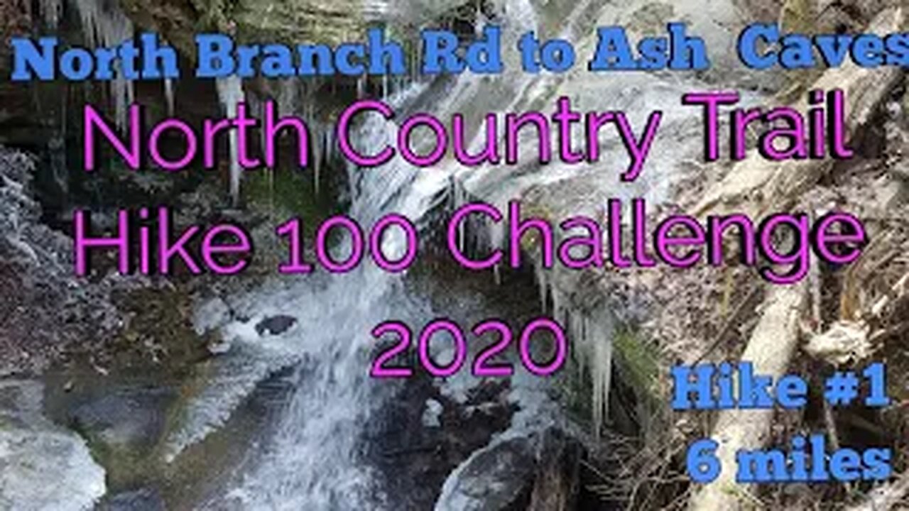 North Country Trail Challenge - North Branch Rd to Ash Cave 4k