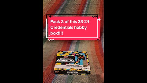 Pack 3 of this 23-24 Credentials hobby box