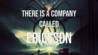 The Best Kept Secret Of The Deep State - Episode 2: There is a company called Ericsson