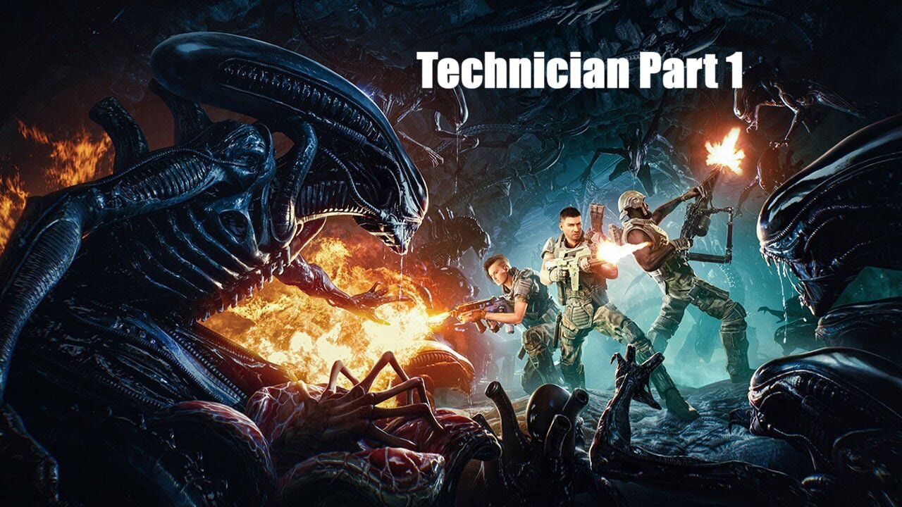 Priority One / Aliens: Fireteam Elite / Technician Part 1