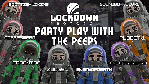 🔴LIVE IN 1440p! - LOCKDOWN Protocol w/ MissesMaam, PudgeTV, Fragniac, SoundBoardLord, and more!