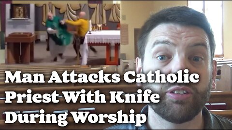 Man Attacks Catholic Priest With Knife During Worship