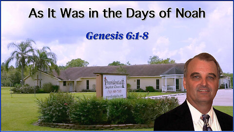As It Was in the Days Of Noah