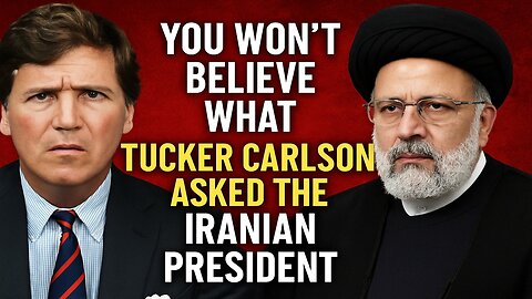 You Won't Believe What Tucker Carlson Asked the Iranian President!