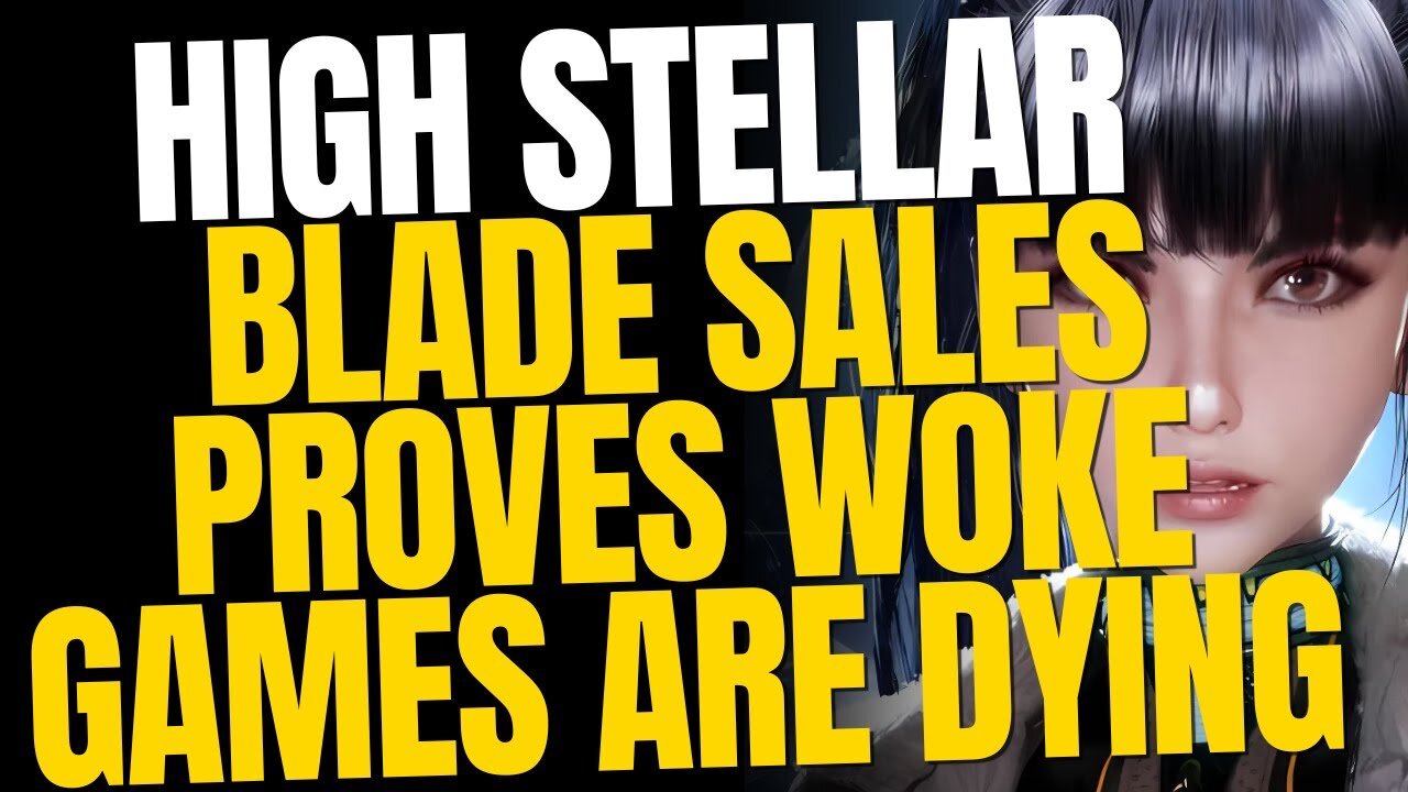 High Stellar Blade Sales—A Message to Woke Developers