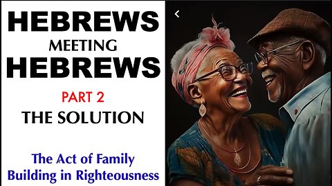 Hebrews meeting Hebrews 2