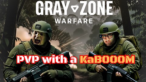 Squad Wipes and Easy Money Runs | Gray Zone Warfare