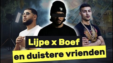 Lijpe en boef,, hun duistere vrienden,, wat gebeurt er achter de schermen?