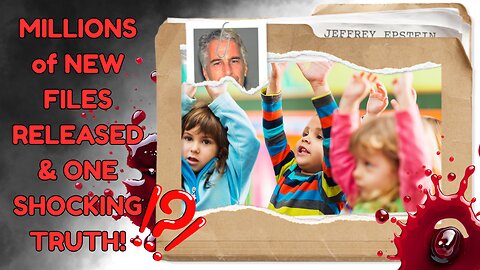 MILLIONS of New EPSTEIN Files Released and ONE SHOCKING TRUTH