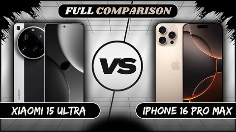 Xiaomi 15 Ultra Vs iPhone 16 Pro Max Full Comparison | Xiaomi 15 Ultra vs 16 Pro Max