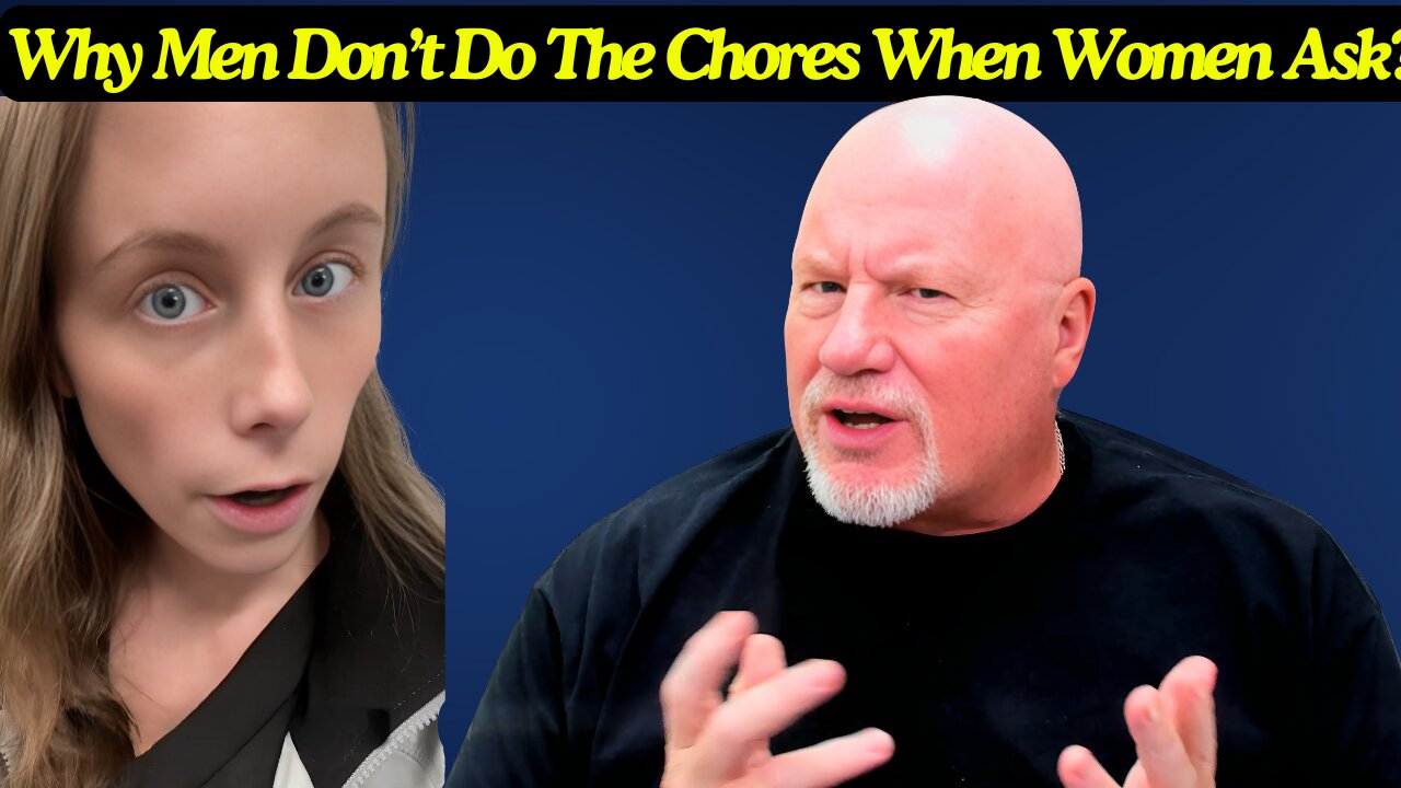 Why Don't Men Do The Chores When Women Ask Them To?