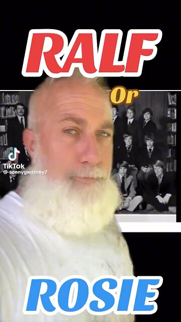Ralf Or Rosie!?