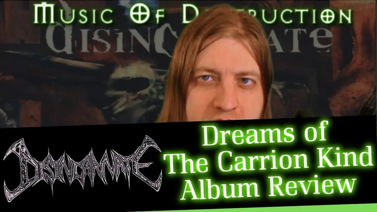 ▶️Disincarnate Dreams Of The Carrion Kind Review◀️