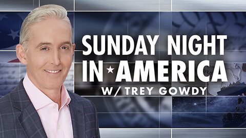 SUNDAY NIGHT In AMERICA with Trey Gowdy (June 1, 2025) BREAKING NEWS