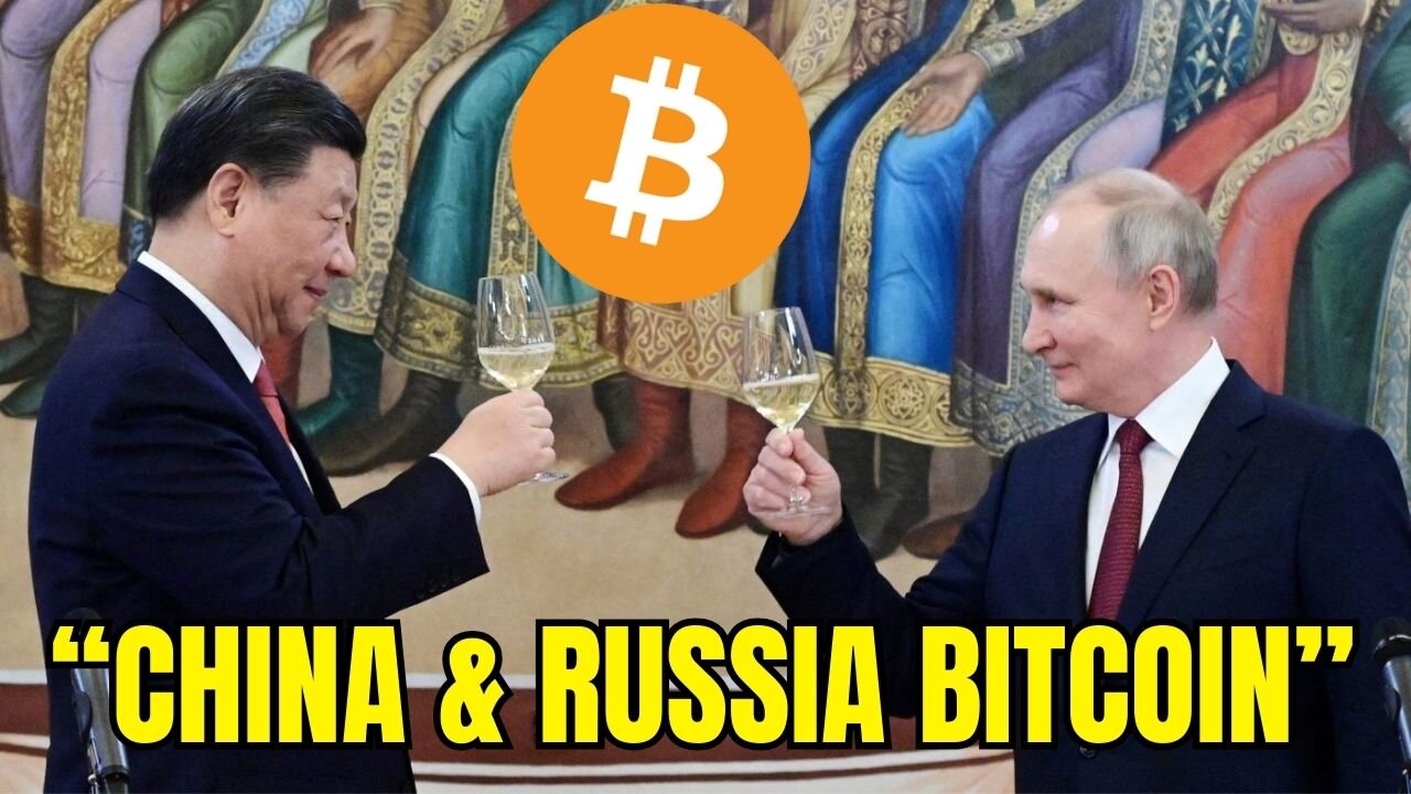 CONFIRMED: China and Russia Are Using Bitcoin in Energy Trades