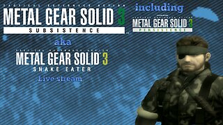 Metal Gear Solid 3: Subsistence (PS2) (aka Snake Eater) part 4