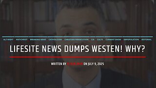 Lifesite News Dumps Westen! Why?