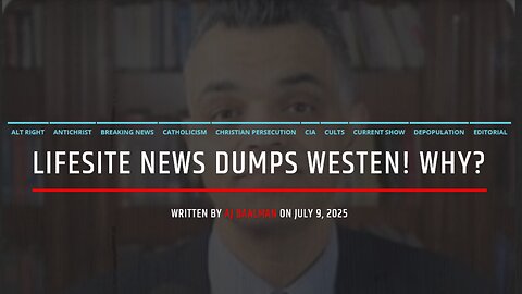 Lifesite News Dumps Westen! Why?